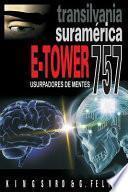 libro E Tower 757 Transilvania Suramerica
